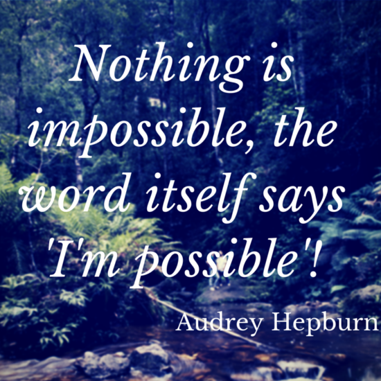 Nothing is impossible, the word itself says I'm possible - Sunshine Prosthetics and Orthotics