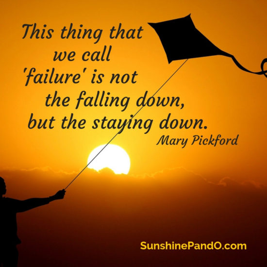 failure is in staying down not falling down - Sunshine Prosthetics and Orthotics